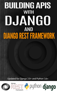 Building APIs with Django and Django REST Framework